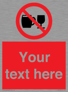 PA7728: Custom Sign with Do not drink alcohol symbol