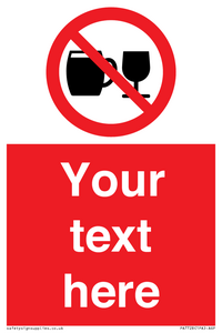 PA7728: Custom Sign with Do not drink alcohol symbol