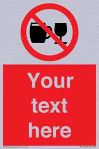PA7728: Custom Sign with Do not drink alcohol symbol