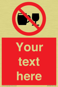 PA7728: Custom Sign with Do not drink alcohol symbol
