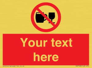PA7728: Custom Sign with Do not drink alcohol symbol