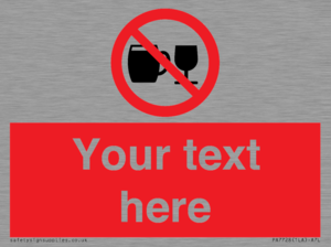 PA7728: Custom Sign with Do not drink alcohol symbol