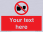 PA7728: Custom Sign with Do not drink alcohol symbol