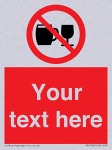 PA7728: Custom Sign with Do not drink alcohol symbol