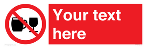 PA7728: Custom Sign with Do not drink alcohol symbol