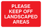 PC538: keep off landscaped areas