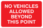 PC539: no vehicles beyond this point