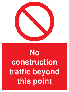 PC5808: No construction traffic beyond this point