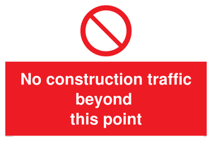 PC5808: No construction traffic beyond this point