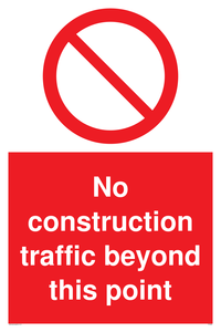 PC5808: No construction traffic beyond this point