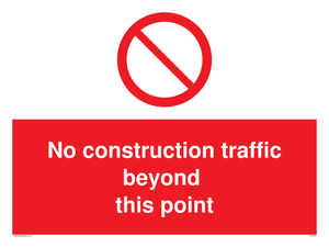 PC5808: No construction traffic beyond this point