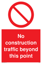 PC5808: No construction traffic beyond this point