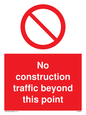 PC5808: No construction traffic beyond this point