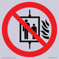 PF11274: P020 Prohibition: Do not use lift in the event of fire