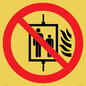 PF11274: P020 Prohibition: Do not use lift in the event of fire
