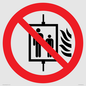 PF11274: P020 Prohibition: Do not use lift in the event of fire
