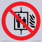 PF11274: P020 Prohibition: Do not use lift in the event of fire