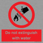 PF1357: Do not extinguish with water