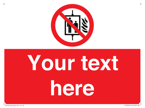 PF5200: Custom Do Not Use Lift In Fire Sign