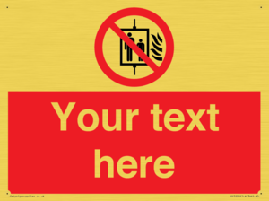 PF5200: Custom Do Not Use Lift In Fire Sign