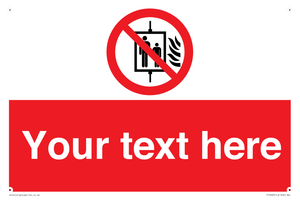 PF5200: Custom Do Not Use Lift In Fire Sign