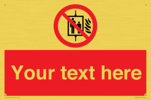 PF5200: Custom Do Not Use Lift In Fire Sign