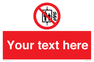 PF5200: Custom Do Not Use Lift In Fire Sign
