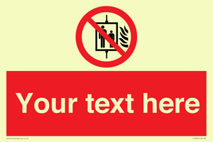 PF5200: Custom Do Not Use Lift In Fire Sign