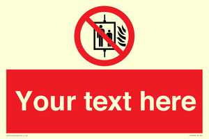 PF5200: Custom Do Not Use Lift In Fire Sign