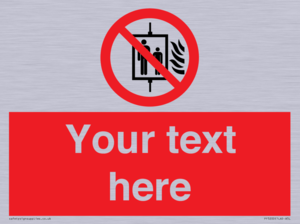 PF5200: Custom Do Not Use Lift In Fire Sign