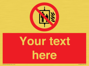 PF5200: Custom Do Not Use Lift In Fire Sign