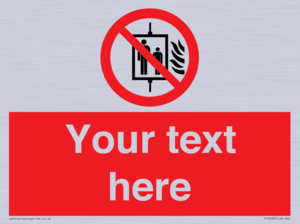 PF5200: Custom Do Not Use Lift In Fire Sign