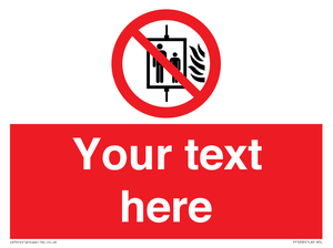 PF5200: Custom Do Not Use Lift In Fire Sign