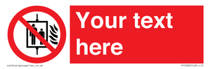 PF5200: Custom Do Not Use Lift In Fire Sign