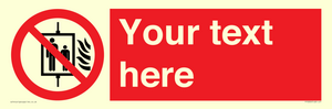 PF5200: Custom Do Not Use Lift In Fire Sign