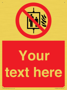 PF5200: Custom Do Not Use Lift In Fire Sign