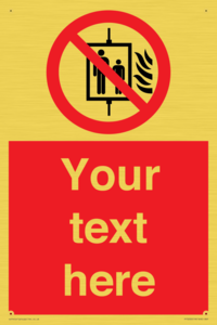 PF5200: Custom Do Not Use Lift In Fire Sign