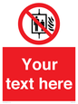 PF5200: Custom Do Not Use Lift In Fire Sign