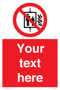 PF5200: Custom Do Not Use Lift In Fire Sign