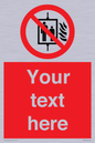 PF5200: Custom Do Not Use Lift In Fire Sign