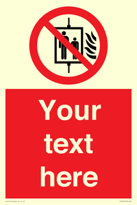 PF5200: Custom Do Not Use Lift In Fire Sign