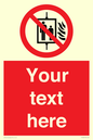 PF5200: Custom Do Not Use Lift In Fire Sign