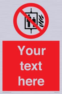 PF5200: Custom Do Not Use Lift In Fire Sign