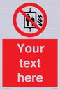 PF5200: Custom Do Not Use Lift In Fire Sign