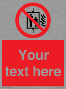 PF5200: Custom Do Not Use Lift In Fire Sign