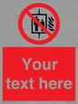 PF5200: Custom Do Not Use Lift In Fire Sign