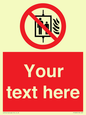 PF5200: Custom Do Not Use Lift In Fire Sign