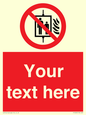 PF5200: Custom Do Not Use Lift In Fire Sign