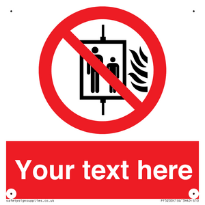 PF5200: Custom Do Not Use Lift In Fire Sign