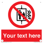 PF5200: Custom Do Not Use Lift In Fire Sign